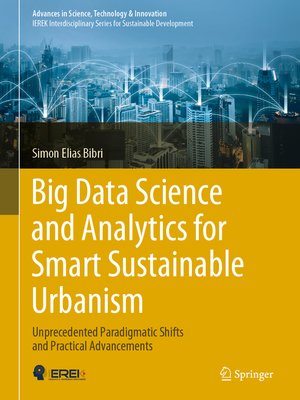 cover image of Big Data Science and Analytics for Smart Sustainable Urbanism